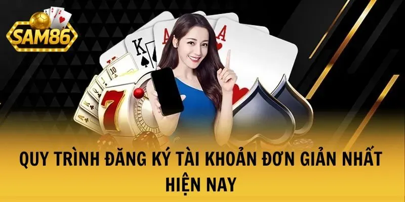 TRANG CHỦ 30 Quy trình các bước đăng ký tài khoản đơn giản nhất hiện nay